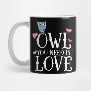 OWL you need is love Mug